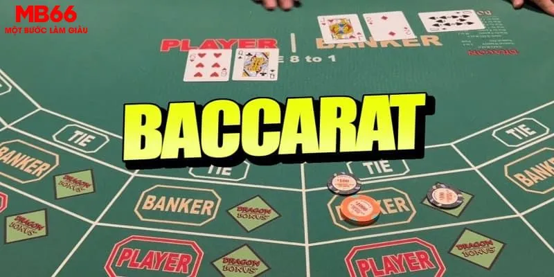Vài nét cơ bản về cách chơi baccarat cho người mới